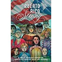 Puerto Rico Strong: A Comics Anthology Supporting Puerto Rico Disaster