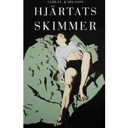 Hjärtats skimmer (Inbunden, 2018)