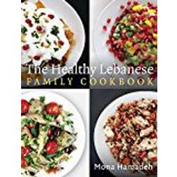 The Healthy Lebanese Family Cookbook: Using authentic Lebanese superfoods in your everyday cooking