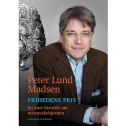 Frihedens pris: En kort historie om menneskehjernen (Indbundet, 2018)