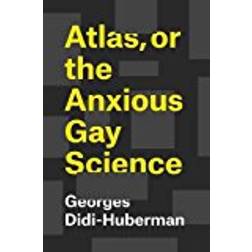Atlas, or the Anxious Gay Science