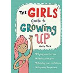 The Girls' Guide to Growing Up (Paperback, 2017)