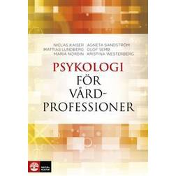 Psykologi för vårdprofessioner (Inbunden, 2018)
