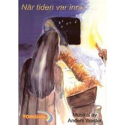 När tiden var inne: noter & manus julmusikal (Häftad, 1997)