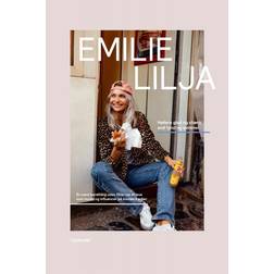 Emilie Lilja - Hellere glad og stærk end tynd og svimmel: En sand beretning uden filter om at leve som model og influencer på sociale medier (Indbundet, 2018)
