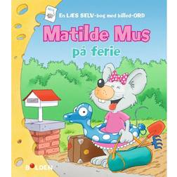 Matilde Mus på ferie: En læs selv-bog med billed-ord (Indbundet, 2018)