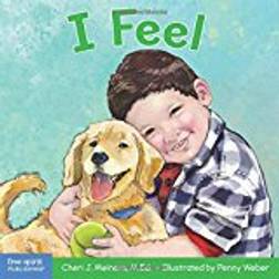 I Feel: A book about recognizing and understanding emotions (Learning about Me & You)