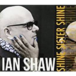 Ian Shaw - Shine Sister Shine (Vinyl)