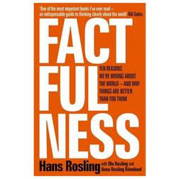 Factfulness: Ten Reasons We're Wrong About the World - and Why Things Are Better Than You Think (Indbundet, 2018)