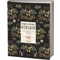 Mandelmanns köksbok: självhushållande recept från Djupadal (Inbunden, 2016)