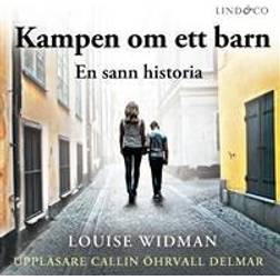 Kampen om ett barn: En sann historia (Ljudbok, MP3, 2018)