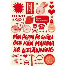 Min pappa är snäll och min mamma är utlänning (E-bok, 2011)