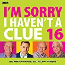 I'm Sorry I Haven't A Clue 16: The Award Winning BBC Radio 4 Comedy (Audiobook, CD, 2018)