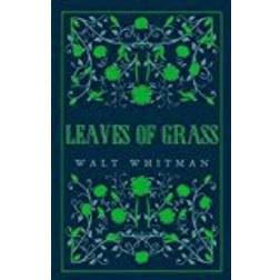 Leaves of Grass (Alma Classics Great Poets)