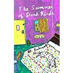 The Summer of Dead Birds