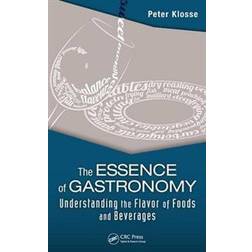 The Essence of Gastronomy (Inbunden, 2014)