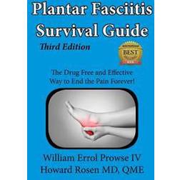 Plantar Fasciitis Survival Guide: The Ultimate Program to Beat Plantar Fasciitis! (Häftad, 2015)