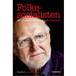 Folkesocialisten: SFs historie fortalt af Aage Frandsen (Hæftet, 2018)