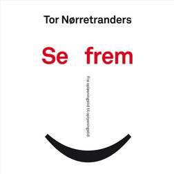 Se frem: Fra opløsningstid til oplysningstid