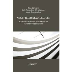 Ansættelsesklausulloven: konkurrenceklausuler, kundeklausuler og kombinerede klausuler (Hæftet, 1970)
