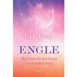 Engle: Hvordan du ser, hører og mærker dem (E-bog, 2018)