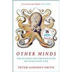 Other Minds: The Octopus and the Evolution of Intelligent Life (Häftad, 2018)