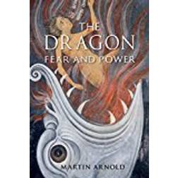 The Dragon: Fear and Power