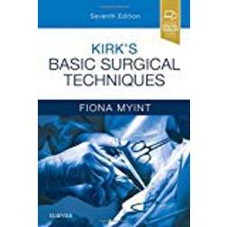 Kirk's Basic Surgical Techniques, 7e