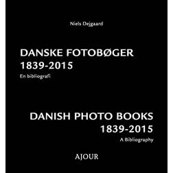 Danske fotobøger 1839-2015: En bibliografi (Indbundet, 2018)