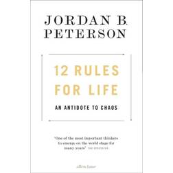 12 Rules for Life: An Antidote to Chaos (Paperback, 2018)