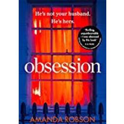 Obsession: The bestselling psychological thriller of 2017