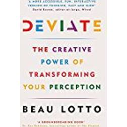 Deviate: The Creative Power of Transforming Your Perception