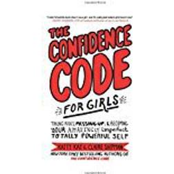 The Confidence Code for Girls (Inbunden, 2018)