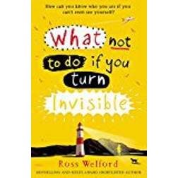 What Not to Do If You Turn Invisible (Paperback, 2016)