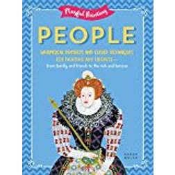 Playful Painting: People: Whimsical projects and clever techniques for painting any likeness - from family and friends to the rich and famous