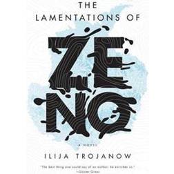 The Lamentations of Zeno (Hardcover, 2016)