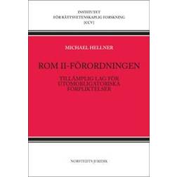 Rom II-förordningen: tillämplig lag för utomobligatoriska förpliktelser (Häftad, 2014)