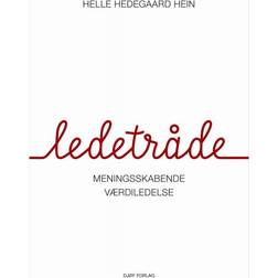 Ledetråde: Meningsskabende værdiledelse (Hæftet, 2018)
