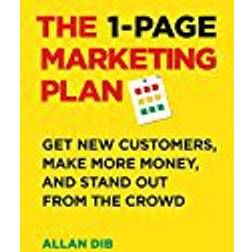 The 1-Page Marketing Plan: Get New Customers, Make More Money, and Stand Out from the Crowd (Inbunden, 2018)