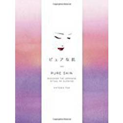 Pure Skin: Discover the Japanese Ritual of Glowing