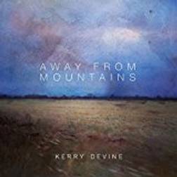 Kerry Devine - Away From Mountains (Vinyl)