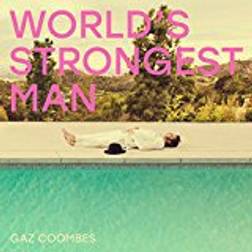 Gaz Coombes - World's Strongest Man