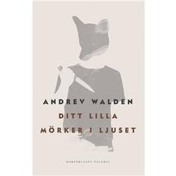 Ditt lilla mörker i ljuset (E-bok, 2018)