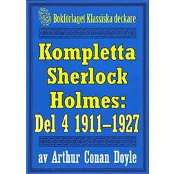 Kompletta Sherlock Holmes. Del 4 - åren 1911-1927 (E-bok, 2018)