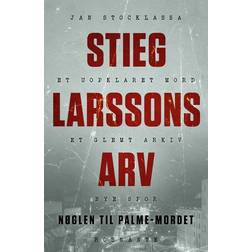 Stieg Larssons arv: Nøglen til Palme-mordet (Hæftet, 2018)