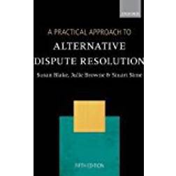 A Practical Approach to Alternative Dispute Resolution