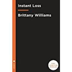 Instant Loss Cookbook Cook Your Way to Weight Loss with 125 Easy and Delicious Recipes for Your Instant Pot®, Electric Pressure Cooker, and Multicooke