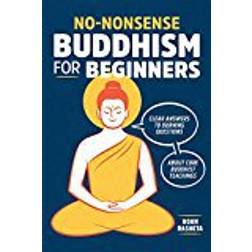 No-Nonsense Buddhism for Beginners: Clear Answers to Burning Questions about Core Buddhist Teachings (Häftad, 2018)