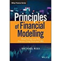 Principles of Financial Modelling: Model Design and Best Practices Using Excel and VBA (The Wiley Finance Series)