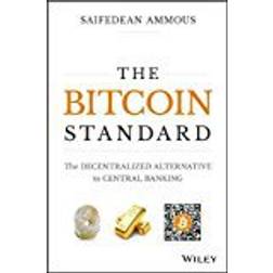 The Bitcoin Standard: The Decentralized Alternative to Central Banking (Innbundet, 2018)